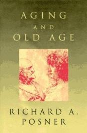 book cover of Aging and old age by Richard Posner