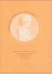 book cover of Marcus Aurelius in love by Marks Aurēlijs