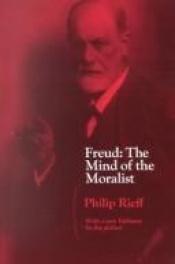 book cover of Freud: The Mind of the Moralist by Philip Rieff