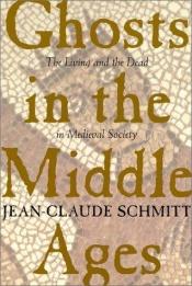 book cover of Ghosts in the Middle Ages by Jean-Claude Schmitt