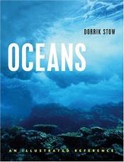 book cover of Oceans: An Illustrated Reference by Dorrik Stow