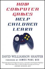 book cover of How Computer Games Help Children Learn by David Williamson Shaffer