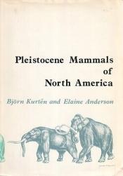 book cover of Pleistocene Mammals of North America by Björn Kurtén