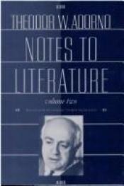 book cover of Notes to Literature, Volume 2 (European Perspectives: a Series in Social Thought and Cultural Criticism) by تيودور أدورنو