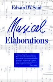 book cover of Musical elaborations by 에드워드 사이드