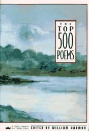 book cover of The Top 500 Poems (Columbia anthologies) by William Harmon