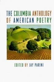 book cover of The Columbia Anthology of American Poetry by Jay Parini