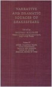 book cover of Narrative and dramatic sources of Shakespeare, volume VI: Other 'Classical' Plays (Titus Andronicus, Troilus & Cressida, Timon of Athens, Pericles) by Geoffrey Bullough