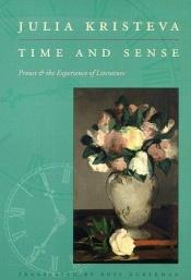 book cover of Time and Sense by ז'וליה קריסטבה