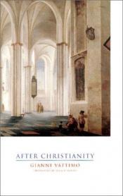 book cover of After Christianity by Gianni Vattimo