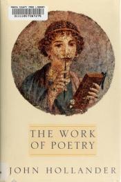 book cover of The Work of Poetry by John Hollander