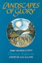 book cover of Landscapes of Glory: Daily Readings With Thomas Traherne by Thomas Traherne