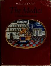 book cover of The Medici: a Great Florentine family by Marcel Brion
