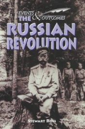 book cover of The Russian Revolution (Events & Outcomes) by Stewart Ross