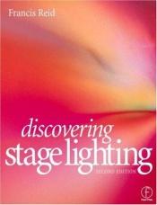 book cover of Discovering stage lighting by Francis Reid