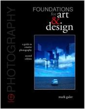 book cover of Photography Foundations for Art and Design by Mark Galer