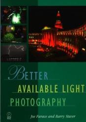 book cover of Better Available Light Photography by Joe Farace