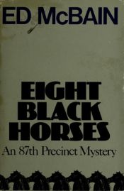 book cover of Eight Black Horses by Ed McBain