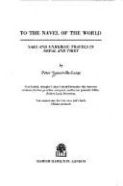 book cover of To the navel of the world by Peter Somerville-Large