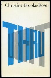 book cover of Thru by Christine Brooke-Rose