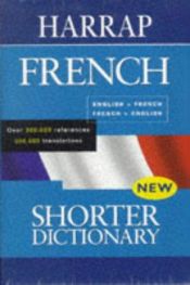 book cover of Harrap's Shorter French-English, English-French Dictionary by PH Collin