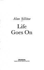 book cover of Life Goes on by Alan Sillitoe