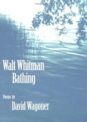 book cover of Walt Whitman bathing by David Wagoner