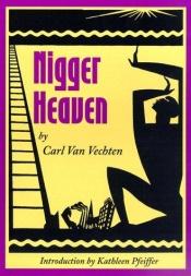 book cover of Nigger Heaven by Carl Van Vechten