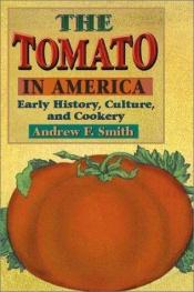 book cover of The tomato in America by Andrew F. Smith