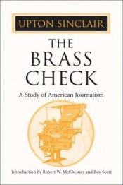 book cover of The Brass Check by Upton Sinclair