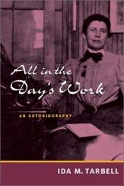 book cover of All in the Day's Work by Ida Tarbell