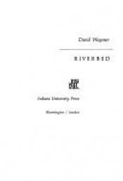 book cover of Riverbed by David Wagoner