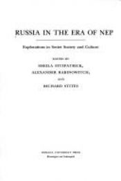 book cover of Russia in the Era of NEP: Explorations in Soviet Society and Culture (Indiana-Michigan Series in Russian and East European Studies) by Sheila Fitzpatrick
