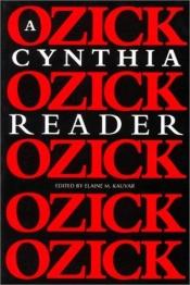 book cover of A Cynthia Ozick Reader by Cynthia Ozick