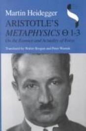 book cover of Aristotle's Metaphysics 1--3: On the Essence and Actuality of Force (Studies in Continental Thought) by Мартин Хайдеггер