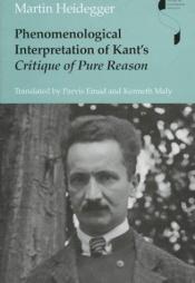 book cover of Phenomenological Interpretation of Kant's Critique of Pure Reason (Studies in Continental Thought) by مارتین هایدگر