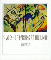 book cover of Shades: Of Painting at the Limit by John Sallis