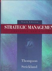 book cover of Strategic Management: Concepts and Cases (Strategic Management : Concepts and Cases, 12th ed) by Arthur A. Thompson