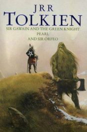 book cover of Pan Gawen i Zielony Rycerz ; Perła ; Król Orfeo by John Ronald Reuel Tolkien