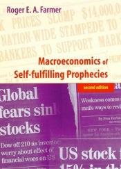 book cover of Macroeconomics of Self-fulfilling Prophecies - 2nd Edition by Roger E. A. Farmer