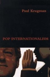 book cover of Pop Internationalism by Paul Krugman