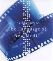 book cover of The language of new media by Lev Manovich