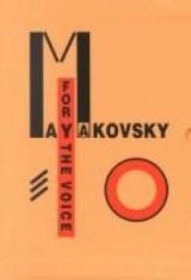 book cover of For the Voice by Vladimir Vladimirovič Majakovskij