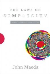 book cover of The Laws of Simplicity by John Maeda