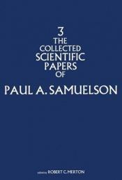 book cover of The Collected Scientific Papers of Paul Samuelson, Vol. 3 by Paul Samuelson