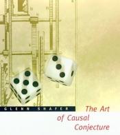 book cover of The Art of Causal Conjecture (Artificial Intelligence) by Glenn Shafer