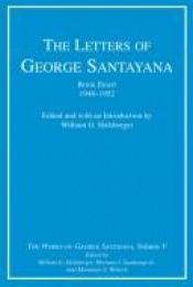 book cover of The Letters of George Santayana, Book Eight, 1948-1952: The Works of George Santayana, Volume V, Book Eight (George Santayana: Definitive Works) (Bk. 8) by Джордж Сантаяна