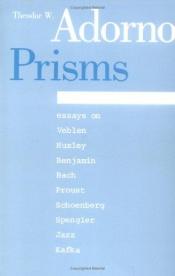 book cover of Crítica de la cultura y sociedad I : prismas sin imagen directriz by תאודור אדורנו