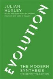 book cover of Evolutin: The Modern Synthesis by Julian Huxley