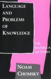 book cover of Language and Problems of Knowledge by Noam Chomsky